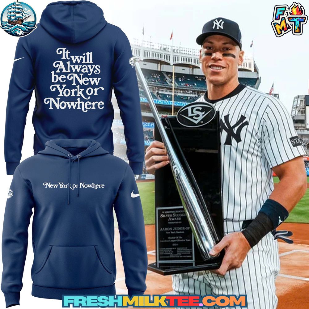 New York Yankees MLB New York Or Nowhere Hoodie New York Yankees MLB New York Or Nowhere Hoodie